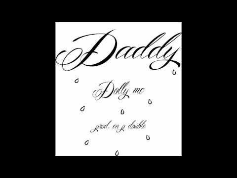 Daddy- Dolly mc (prod.en p double)