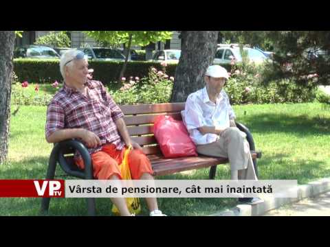 Vârsta de pensionare, cât mai înaintată