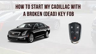 How to Start my Cadillac with a Broken or dead key fob