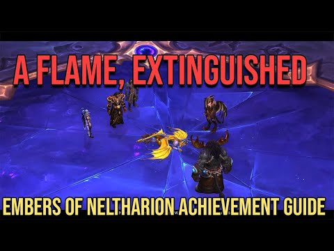 Embers of Neltharion Achievement Guide Last Part  - A Flame, Extinguished - WoW Dragonflight