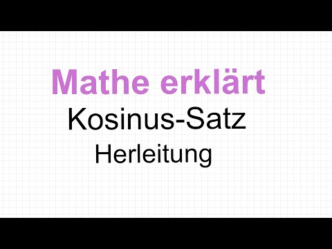 Cosinus - Satz Herleitung: Mathe erklärt von Lars Jung