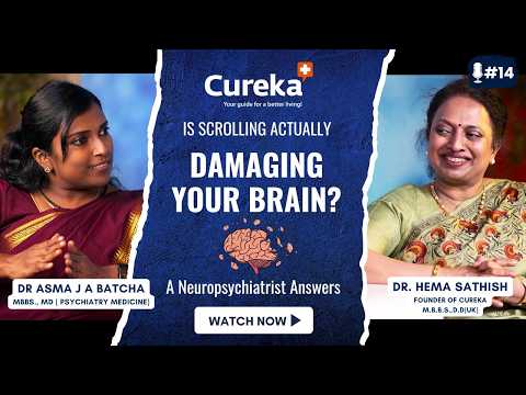 How Reels & Screen Time Are Damaging Your Brain | Dr. Asma x Cureka Podcast