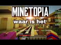 Waar is Minetopia