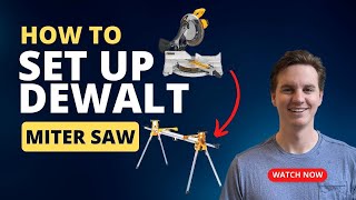 How to Assemble and Set Up the Dewalt Miter Saw and Stand