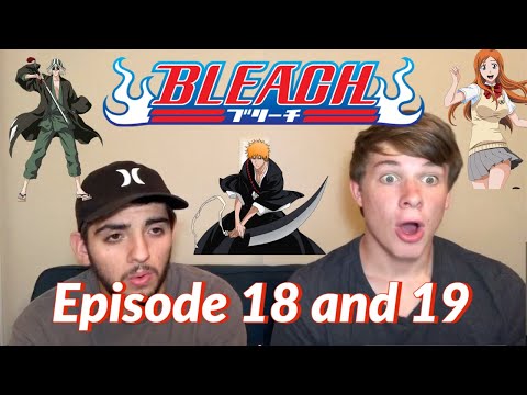 Bleach Episode 18 and 19 Reaction! Bleach is back!??
