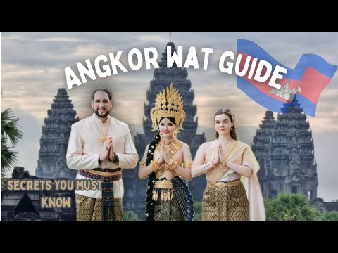 Angkor Wat , Cambodia. The Only Travel Guide You’ll Need (With Hidden Secrets)