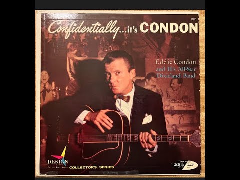 "Royal Garden Blues" Eddie Condon and his All Star Dixieland Band from Design lp