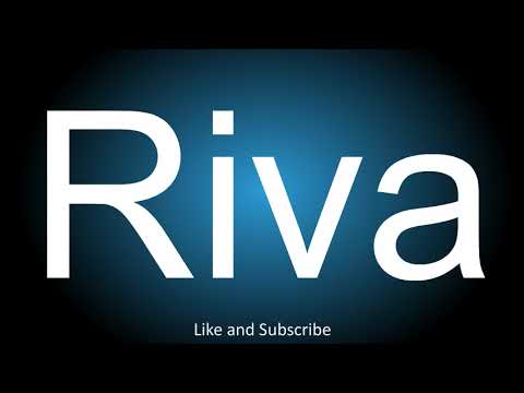 How to correctly pronounce in Italian and English - Riva.