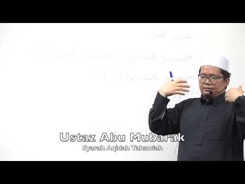 20210405 Ustaz Abu Mubarak : Syarah Aqidah Tahawiah