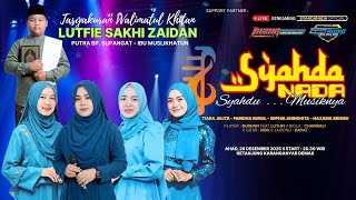 Download lagu Live Streaming SYAHDANADA Syahdu Musiknya :: Khitanan LUTHFIE SAKHI ZIDAN :: DN Audio :: IRZAN Pro mp3