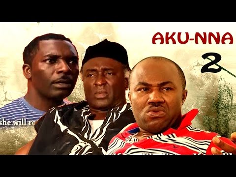 Aku Nna 2       - 2016 latest Nigerian Nollywood Igbo Movie