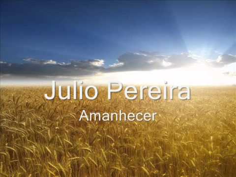 Julio Pereira   Amanhecer