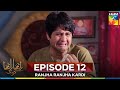 Ranjha Ranjha Kardi Episode 12