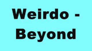 Weirdo - Beyond