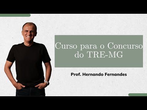 CURSO PARA CONCURSO DO TRE-MG - REGIMENTO INTERNO - AULA 04