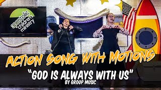 God Is Always With Us