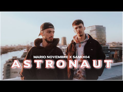 Mario Novembre x Samo104 - Astronaut (Official Video)