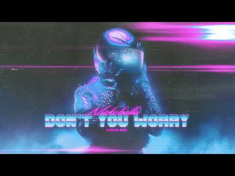 Nickobella - Don't You Worry (Official Canvas Video)