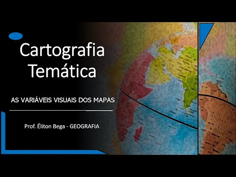 GEOBEGA - Cartografia Temática: As Variáveis Visuais dos Mapas