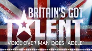 Britain's Got Talent 2012 - "Voice Over Man" Peter Dickson Does ADELE