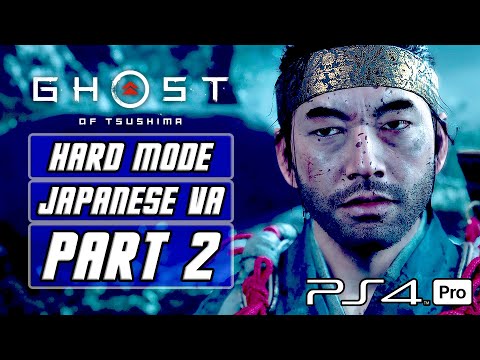 Ghost of Tsushima - Gameplay Walkthrough Part 2 [Hard Mode, Japanese Voices, PS4 PRO]