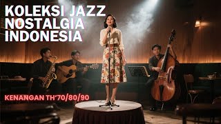 Download lagu Koleksi PILIHAN Lagu Jazz Nostalgia Indonesia Era Th 70/80/90 mp3