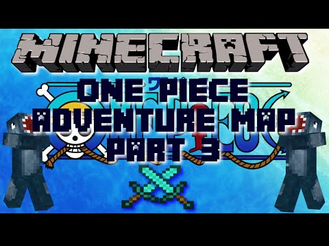 Tacticalsquid - Minecraft "One Piece Adventure Map" Lets Play! Part 3!