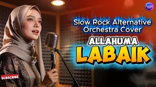 Download lagu Allahuma Labaik  - (Slow Rock Alternative Cover) mp3