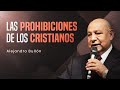 Ptr. Alejandro Bullon - Las Prohibiciones de los Cristianos.