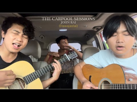 Hawa jastai @JohnChamlingTV ( carpoolsession) full cover EP 4