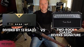 Video thumbnail for High End Boutique Amps Video 2 - Divided By 13 RSA23 vs Two Rock by The Studio Rats