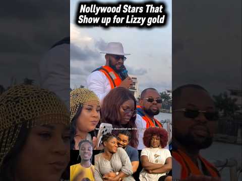 Nollywood Stars That Show up for Lizzy gold #actor #nollywood #fyp #birthday #celebration #shorts