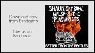 PSYCHOPOMP - SHAUN GAMBOWL WALSH AND THE PLAGIARISTS