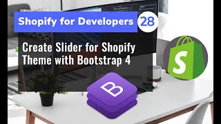 28 - Create Slider for Shopify Theme with Bootstrap 4