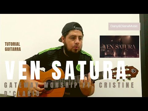 Ven Satura - Gateway Worship