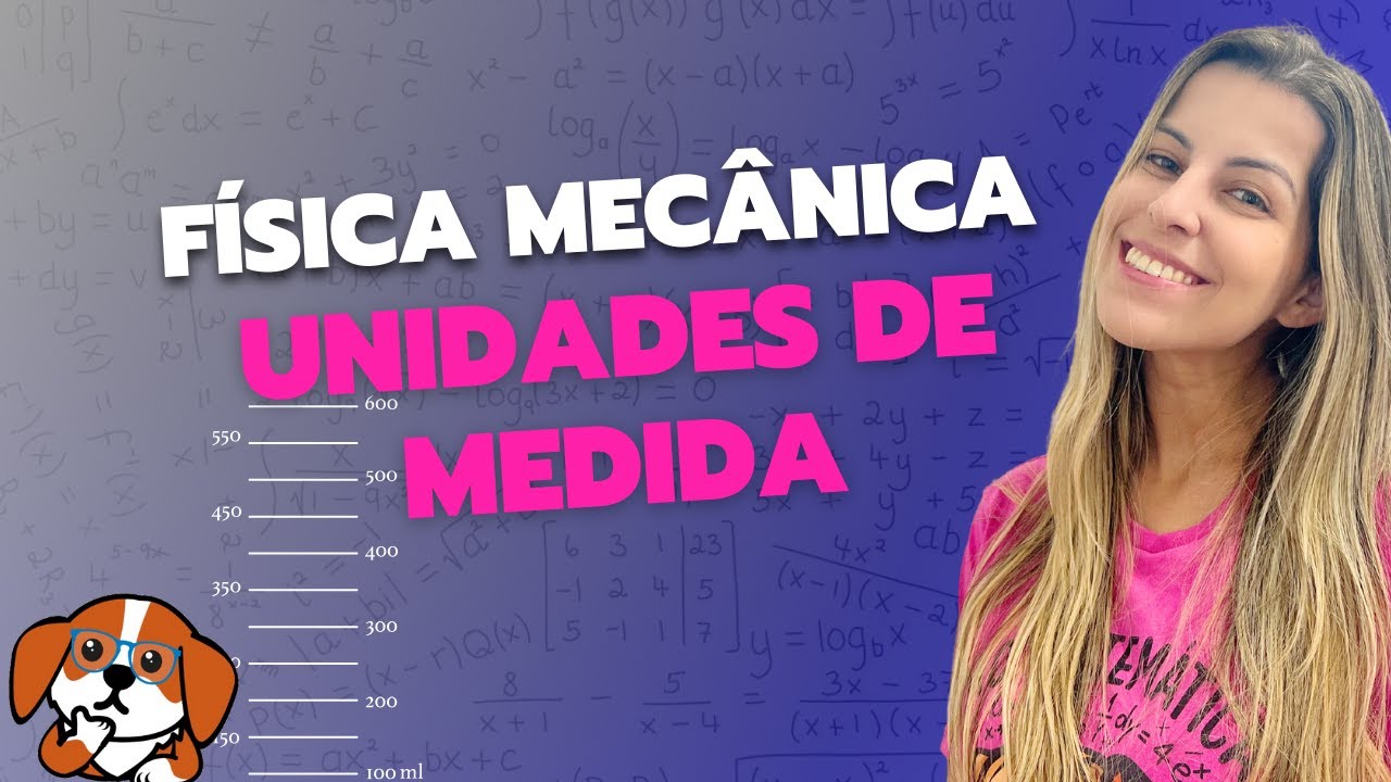 Unidades de Medida: Análise Dimensional | Física 1
