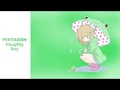 PENTAGON (펜타곤) - 'NAUGHTY BOY (청개구리)' - Nightcore PENTAGON (펜타곤) - 'NAUGHTY BOY (청개구리)' - Nightcore