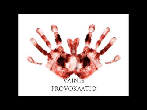 Vainis - Provokaatio