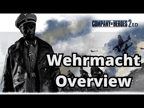 Company of Heroes Wehrmacht Overview pt1