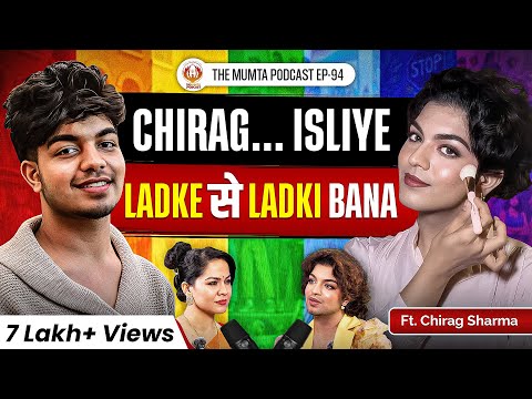 Makeup Beyond Gender: Bold Journey from Being Trolled To Trending | Ft Chirag Sharma | EP - 94