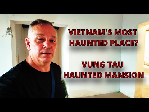 VUNG TAU'S HAUNTED HOUSE