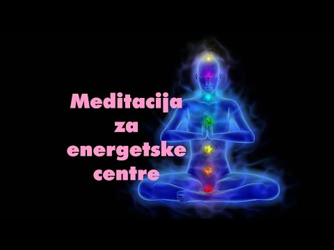 Vođena meditacija za ENERGETSKE CENTRE (čakre) - Moje Meditacije