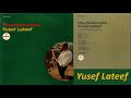 I'll Always Be In Love with You - Yusef Lateef Quartet