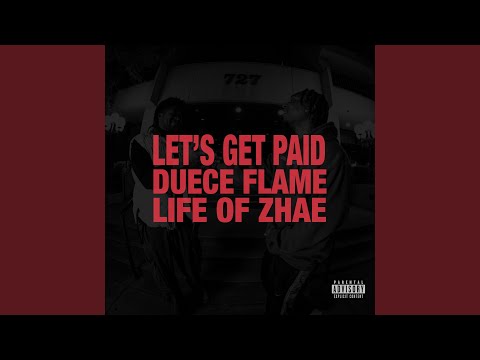 Let's Get Paid (feat. Life of Zhae)