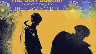 The Flaming Lips - Suddenly Everything Has Changed