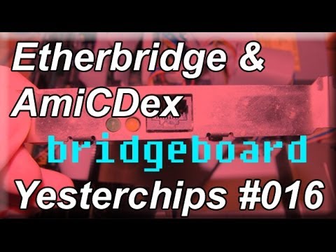 MIGs Yesterchips - Folge #016 Etherbridge & AmiCDex