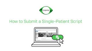 Submitting a Single-Patient Script to OSRX
