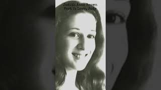 Judith Anne Brown Part 2: Love, Judy