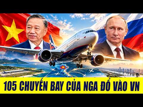 Nga mở 105 chuyến bay tới Việt Nam: Mục đích thật sự là gì?