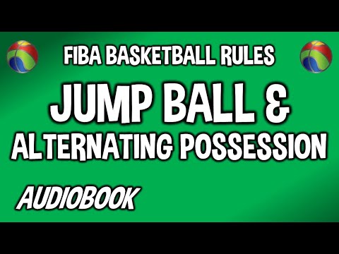 FIBA Rules - Article 12 - JUMP BALL & ALTERNATING POSSESSION | Rule 4 #audiobook